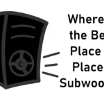 Tips for Choosing the Perfect Location to Place a Subwoofer
