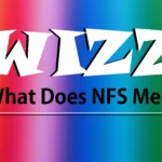 What Does NFS Mean On Wizz?