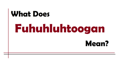 Fuhuhluhtoogan Meaning