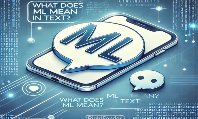 What Does "ML" Mean in Text?