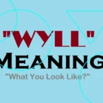 WYLL Meaning