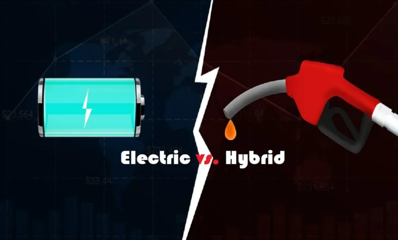 Electric vs. Hybrid